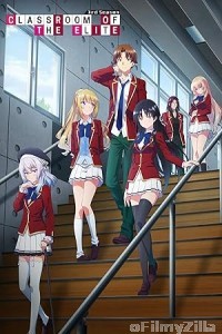 Classroom Of The Elite (2017) Season 1 Hindi Dubbed Web Series