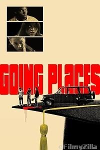 Going Places (2025) Hindi Dubbed And Subtitles
