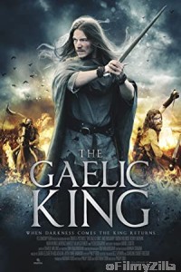 The Gaelic King (2017) Hindi Dubbed Movie