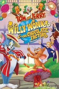 Tom And Jerry Willy Wonka And The Chocolate Factory (2017) ORG Hindi Dubbed Movie
